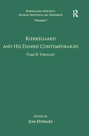 Volume 7, Tome II: Kierkegaard and His Danish Contemporaries - Theology