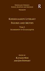 Volume 16, Tome I: Kierkegaard''s Literary Figures and Motifs