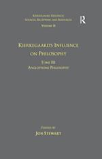 Volume 11, Tome III: Kierkegaard's Influence on Philosophy