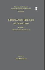 Volume 11, Tome III: Kierkegaard's Influence on Philosophy