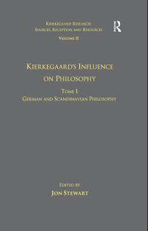 Volume 11, Tome I: Kierkegaard's Influence on Philosophy