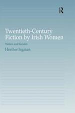 Twentieth-Century Fiction by Irish Women
