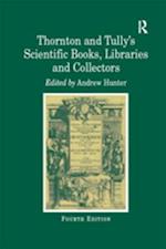 Thornton and Tully's Scientific Books, Libraries and Collectors