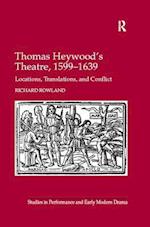 Thomas Heywood's Theatre, 1599-1639