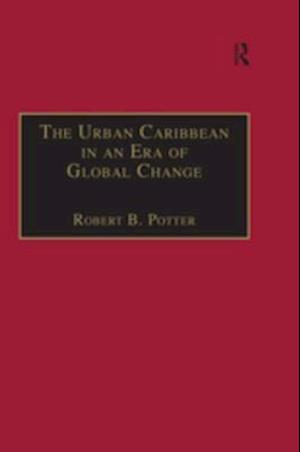 The Urban Caribbean in an Era of Global Change