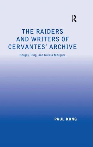 The Raiders and Writers of Cervantes'' Archive