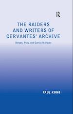 The Raiders and Writers of Cervantes'' Archive