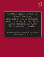 Poets, Isabella Whitney, Anne Dowriche, Elizabeth Melville [Colville], Aemilia Lanyer, Rachel Speght, Diane Primrose and Anne, Mary and Penelope Grey