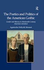 The Poetics and Politics of the American Gothic