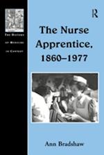Nurse Apprentice, 1860-1977