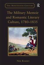 The Military Memoir and Romantic Literary Culture, 1780–1835