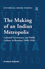 Making of an Indian Metropolis