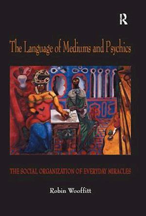 The Language of Mediums and Psychics