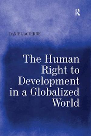 The Human Right to Development in a Globalized World