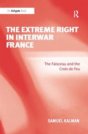 The Extreme Right in Interwar France