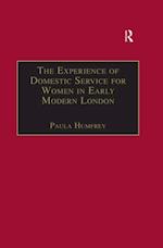 The Experience of Domestic Service for Women in Early Modern London