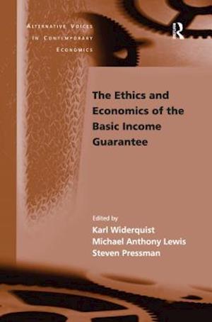 The Ethics and Economics of the Basic Income Guarantee