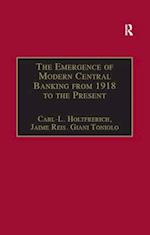 Emergence of Modern Central Banking from 1918 to the Present