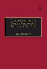 Talking Animals in British Children''s Fiction, 1786–1914