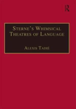 Sterne’s Whimsical Theatres of Language