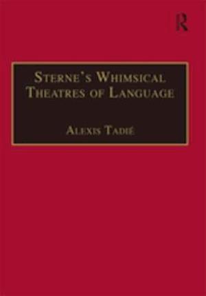 Sterne's Whimsical Theatres of Language