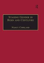 Staging Gender in Behn and Centlivre