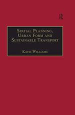 Spatial Planning, Urban Form and Sustainable Transport