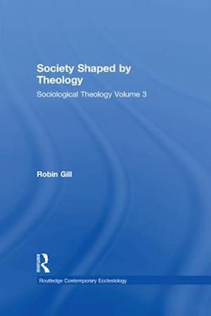 Society Shaped by Theology