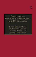 Situating the Uyghurs Between China and Central Asia