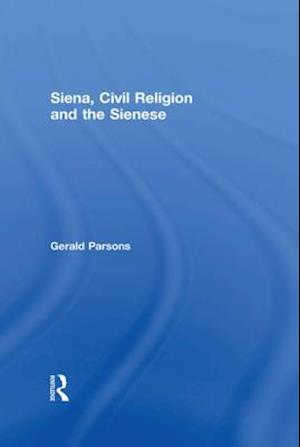 Siena, Civil Religion and the Sienese