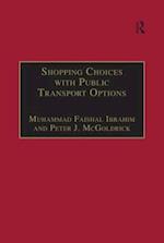 Shopping Choices with Public Transport Options