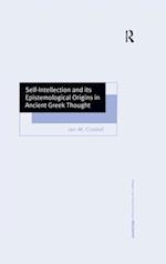 Self-Intellection and its Epistemological Origins in Ancient Greek Thought