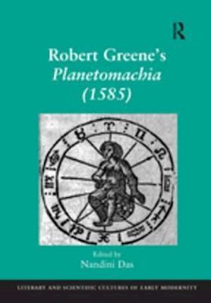 Robert Greene''s Planetomachia (1585)