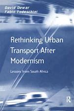 Rethinking Urban Transport After Modernism