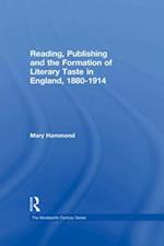 Reading, Publishing and the Formation of Literary Taste in England, 1880-1914