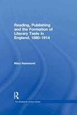 Reading, Publishing and the Formation of Literary Taste in England, 1880-1914