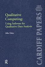 Qualitative Computing: Using Software for Qualitative Data Analysis