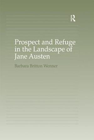 Prospect and Refuge in the Landscape of Jane Austen