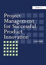 Project Management for Successful Product Innovation