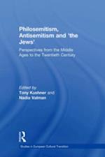 Philosemitism, Antisemitism and ''the Jews''