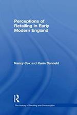 Perceptions of Retailing in Early Modern England