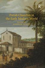 Parish Churches in the Early Modern World