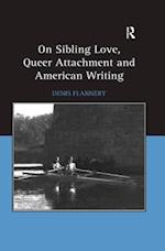 On Sibling Love, Queer Attachment and American Writing