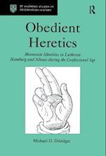Obedient Heretics