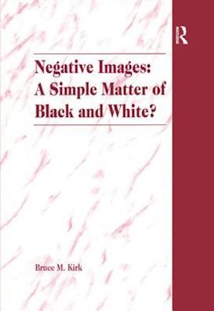 Negative Images: A Simple Matter of Black and White?