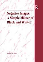 Negative Images: A Simple Matter of Black and White?