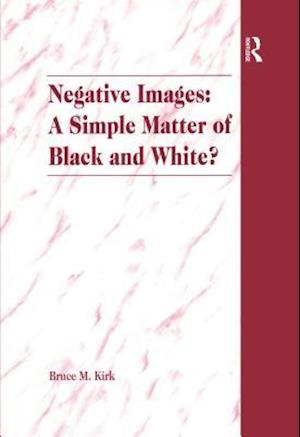 Negative Images: A Simple Matter of Black and White?