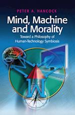 Mind, Machine and Morality