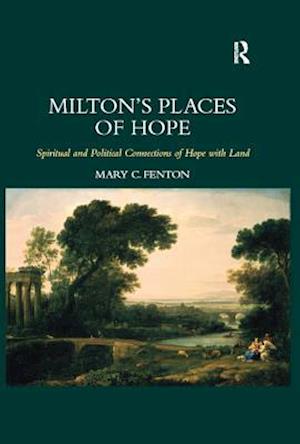 Milton''s Places of Hope