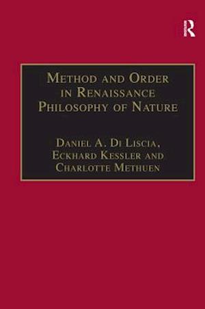 Method and Order in Renaissance Philosophy of Nature